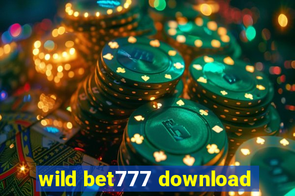 wild bet777 download